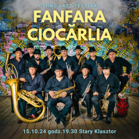 Ethno Jazz Festival - Fanfara Ciocarla