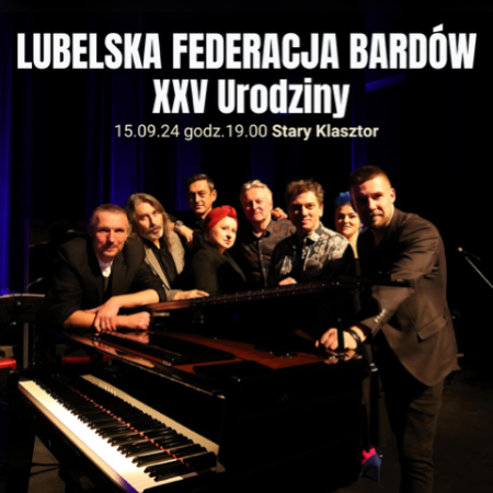 Lubelska Federacja Bardów - XXV urodziny
