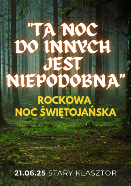 "Ta noc do innych jest niepodobna"  Rockowa noc Świętojańska