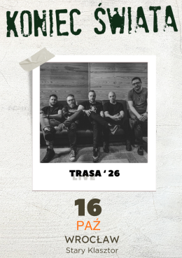 Koniec Świata - Trasa '26