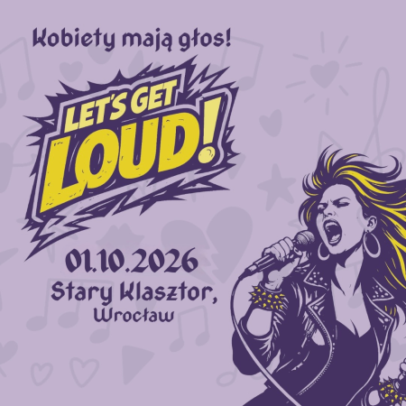 Let's get loud czyli Kobiety mają głos!