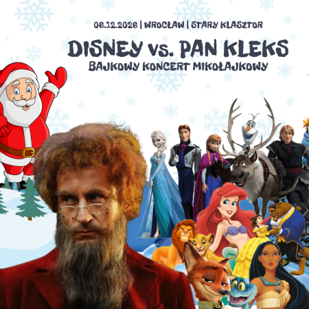 Disney vs. Pan Kleks - Bajkowy Koncert Mikołajkowy